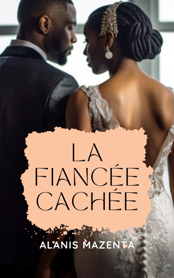 La fiancée cachée