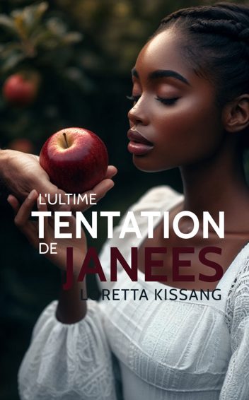 L’ultime tentation de Janees